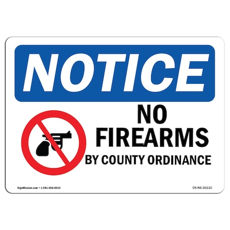 Signmission OSHA Notice Sign, 3.5" Height, 5" Width, NOTICE No Firearms By County Ordinance Sign, Landscape OS-NS-D-35-L-16110